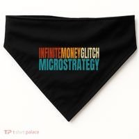 Infinite Money Glitch Microstrategy Bitcoin USA-Made Doggie Bandana thumb 0