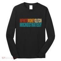 Infinite Money Glitch Microstrategy Bitcoin Long Sleeve Shirt thumb 0