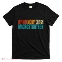Infinite Money Glitch Microstrategy Bitcoin T-Shirt thumb 0