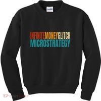 Infinite Money Glitch Microstrategy Bitcoin Kids Sweatshirt thumb 0