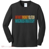 Infinite Money Glitch Microstrategy Bitcoin Kids Long Sleeve Shirt thumb 0