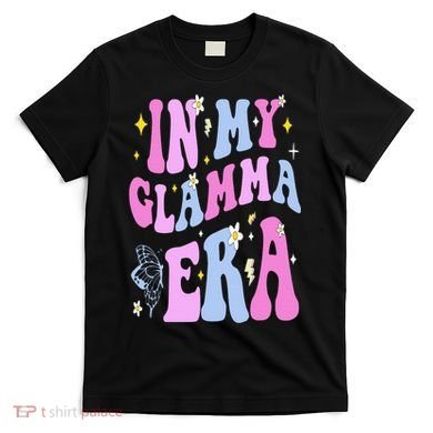 In My Glamma Era T-Shirt