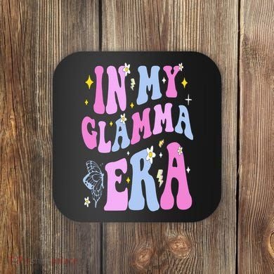 In My Glamma Era Coaster