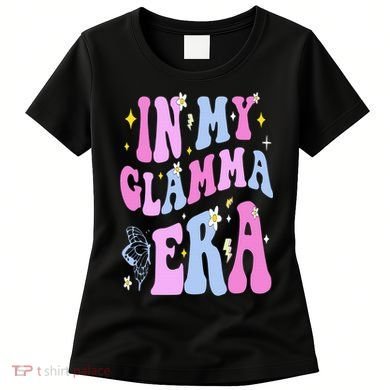 In My Glamma Era Women's T-Shirt