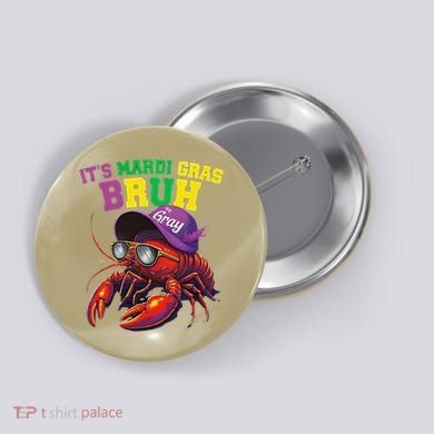 Its Mardi Gras Bruh Dabbing Crawfish Carnival Women Button
