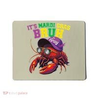 Its Mardi Gras Bruh Dabbing Crawfish Carnival Women Mousepad thumb 0