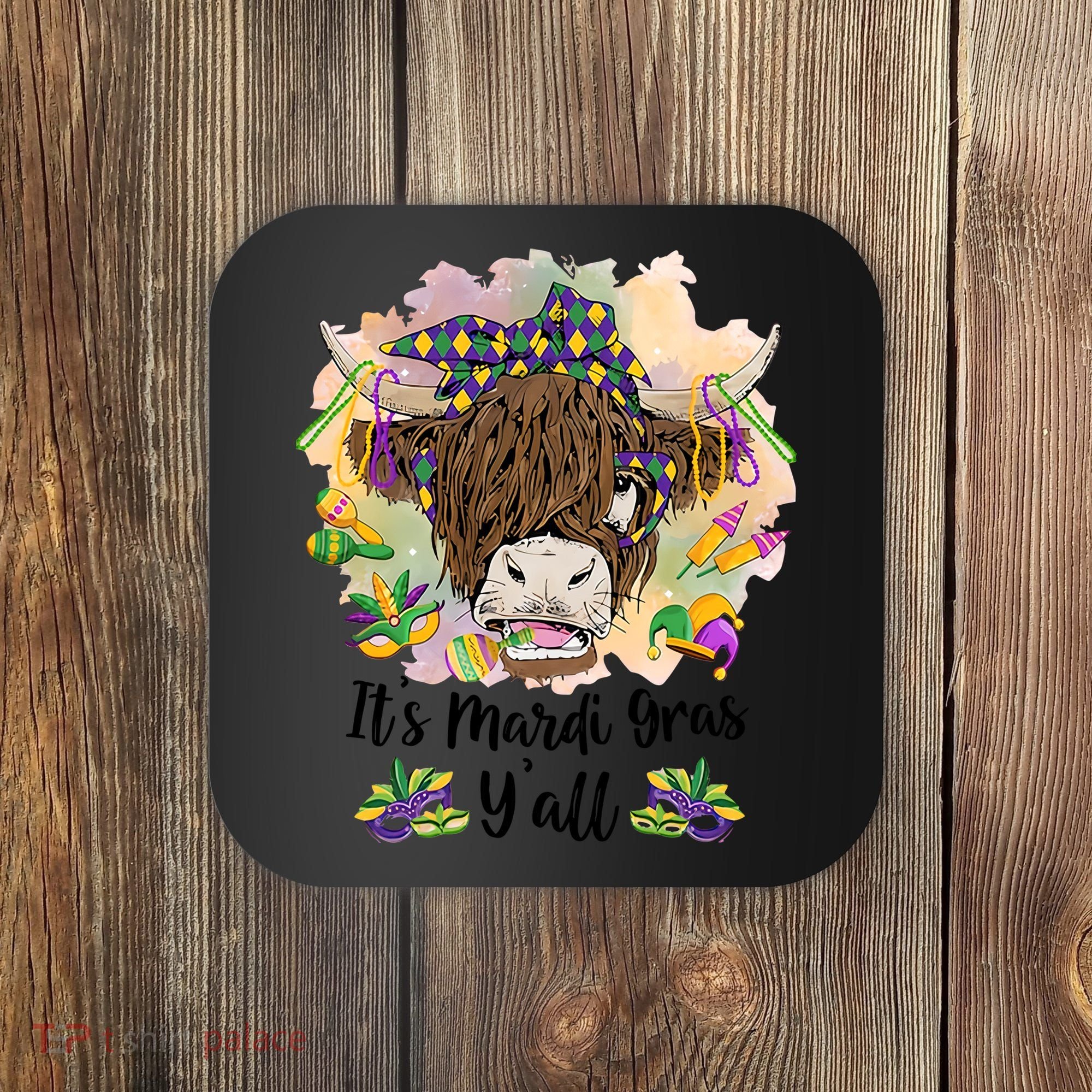 It's Mardi Gras Y'all Heifer Cow Farmer Farming Funny Coaster