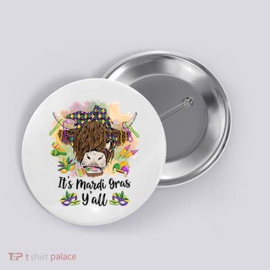 It's Mardi Gras Y'all Heifer Cow Farmer Farming Funny Button