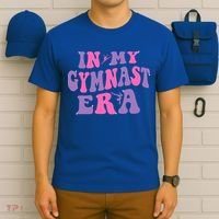 In My Gymnast Era Sports Gym Gymnastics T-Shirt thumb 6
