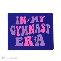 In My Gymnast Era Sports Gym Gymnastics Mousepad thumb 0