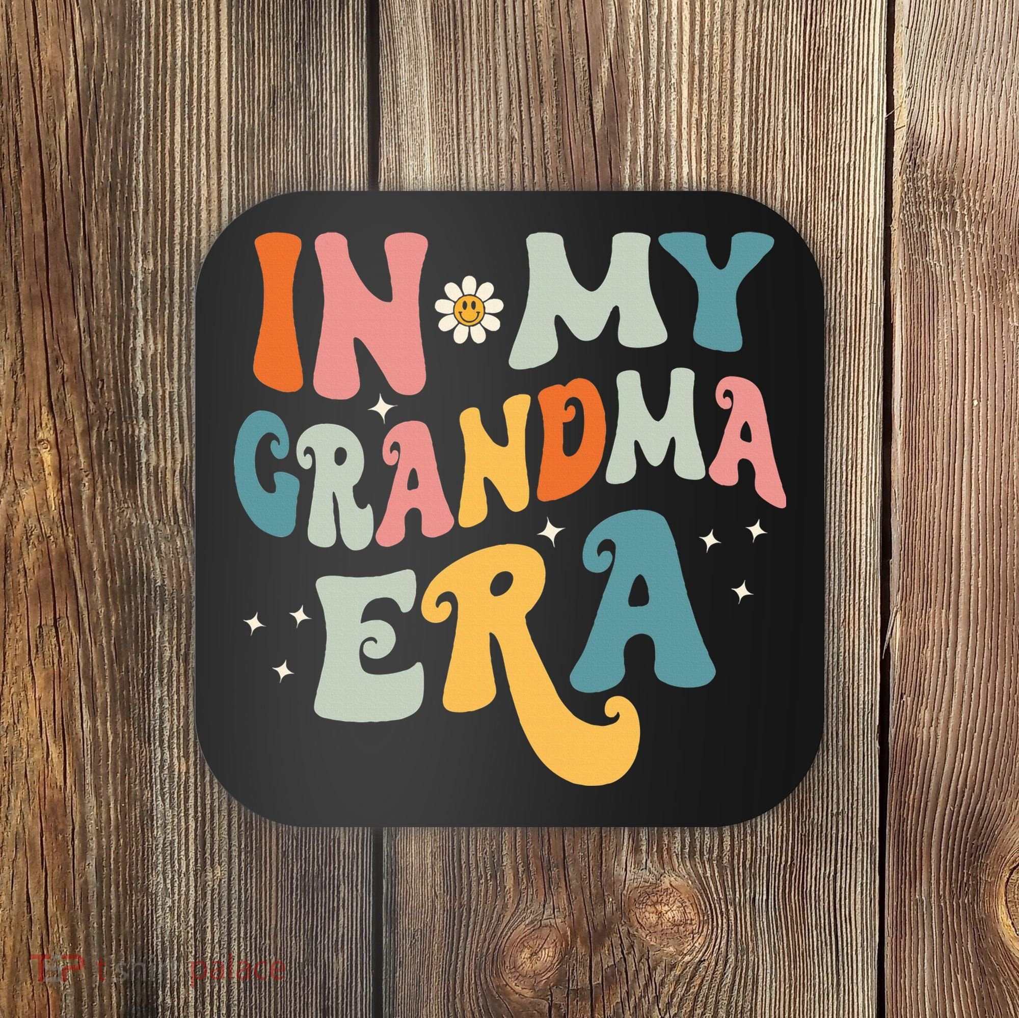 In My Grandma Era Coaster