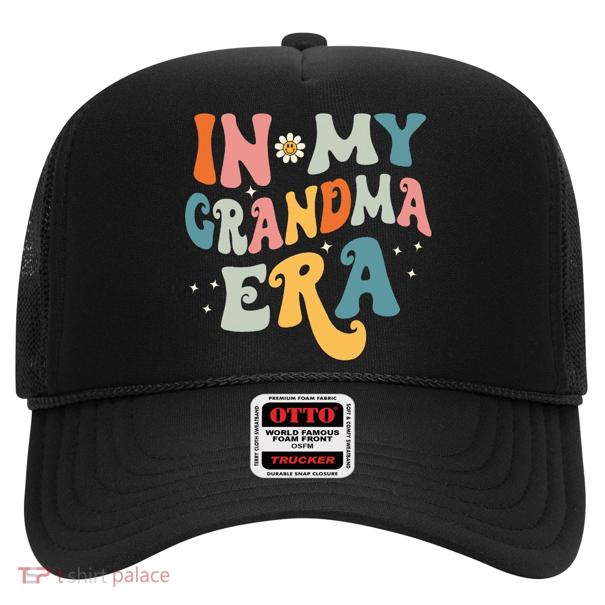 In My Grandma Era Hat