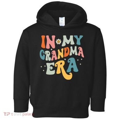 In My Grandma Era Toddler Hoodie