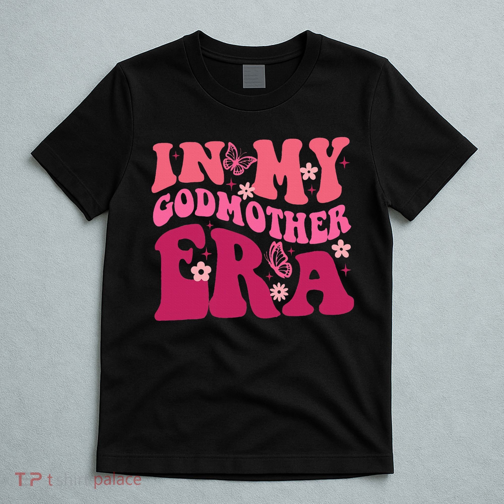 In My Godmother Era Retro Godmom Mother Proposal T-Shirt