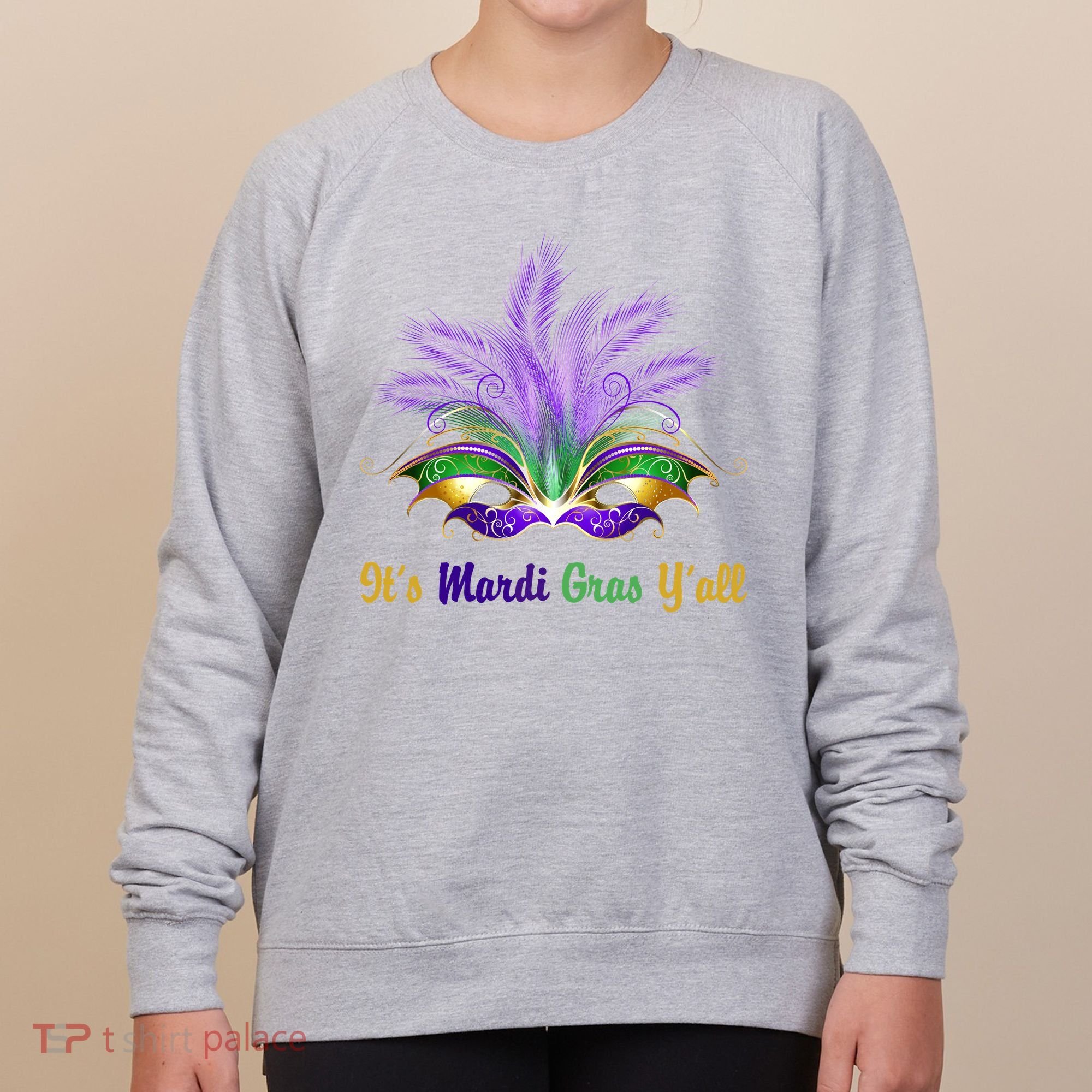 It's Mardi Gras Y'all Festive Party Women's Sweatshirt