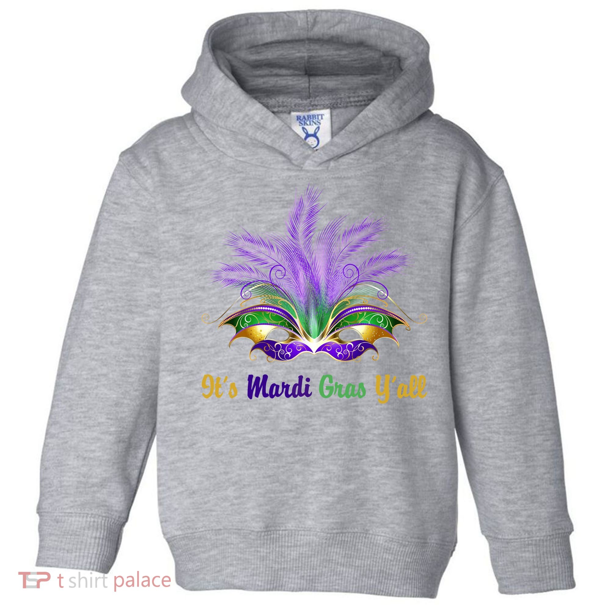 It's Mardi Gras Y'all Festive Party Toddler Hoodie