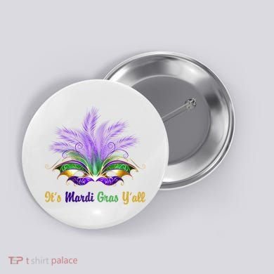 It's Mardi Gras Y'all Festive Party Button