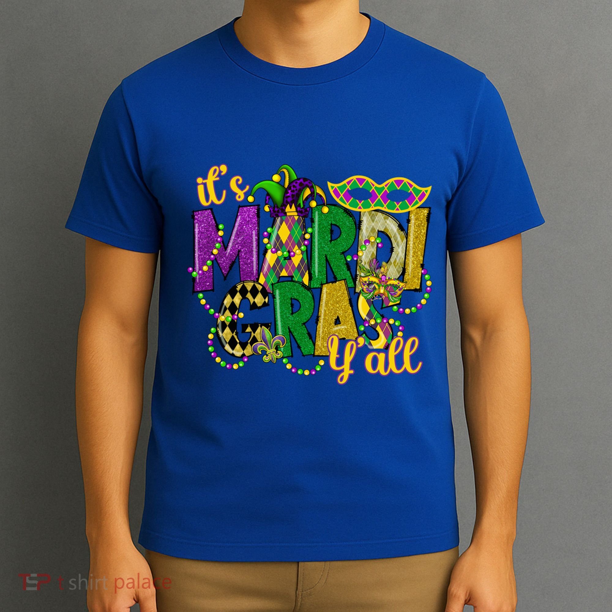 Its Mardi Gras Yall Mardi Gras Party Mask Costume Gift T-Shirt