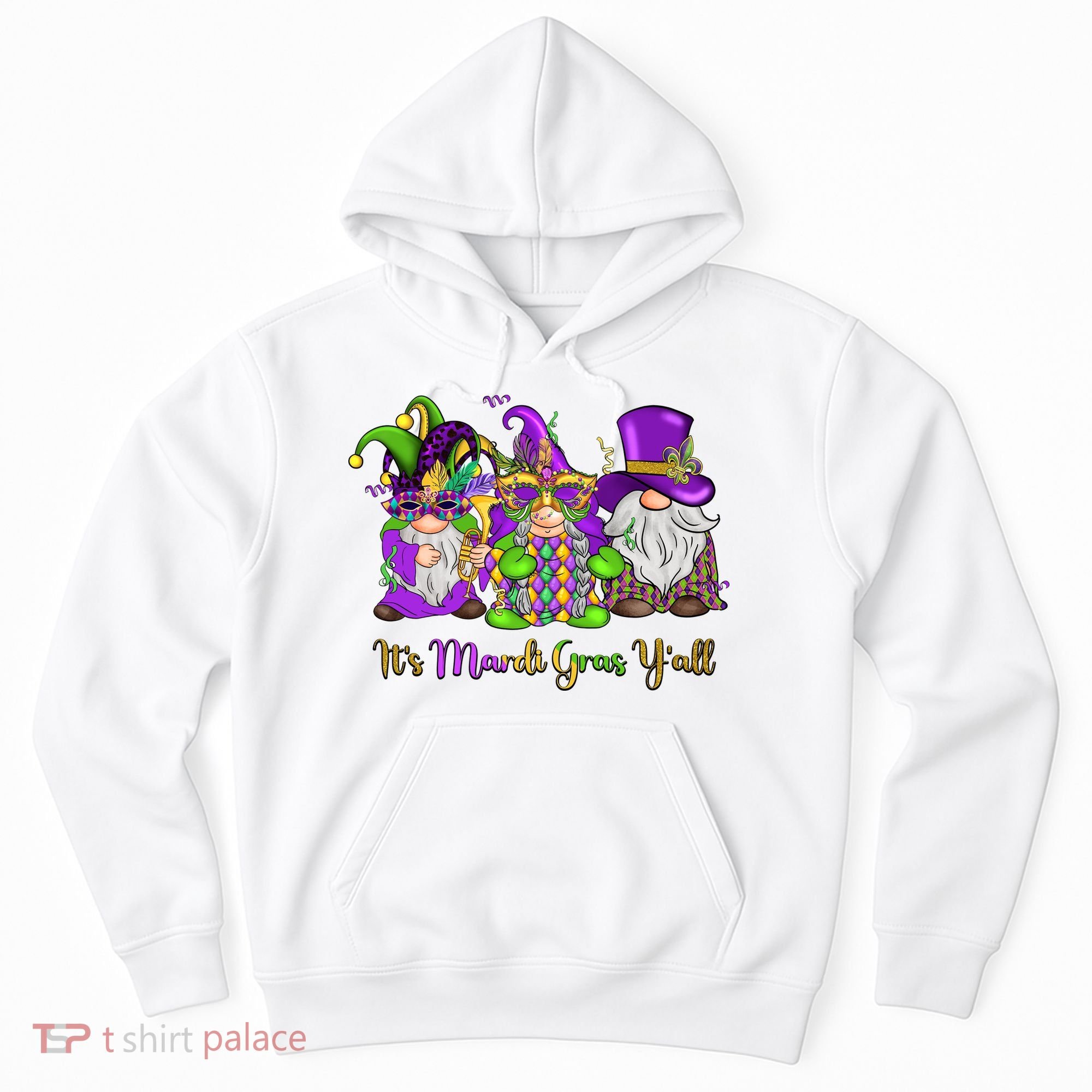 It's Mardi Gras Y'all Gnome Fat Tuesday Gift Fleur De Lis Hoodie