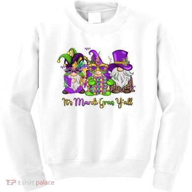 It's Mardi Gras Y'all Gnome Fat Tuesday Gift Fleur De Lis Kids Sweatshirt