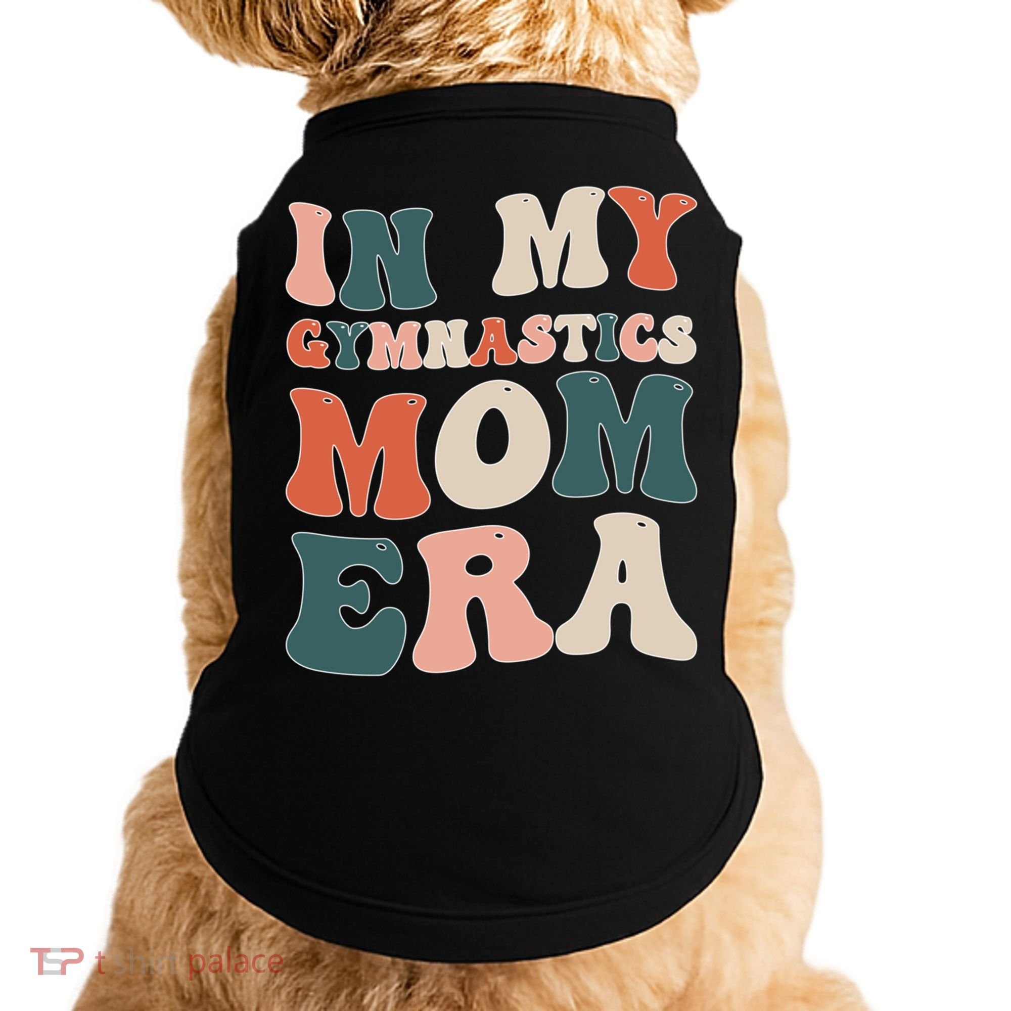 In My Gymnastics Mom Era Gift Doggie Tank