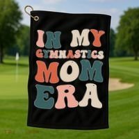 In My Gymnastics Mom Era Gift Golf Towel thumb 1