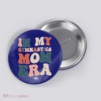 In My Gymnastics Mom Era Gift Button thumb 0