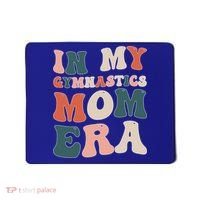 In My Gymnastics Mom Era Gift Mousepad thumb 0