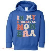 In My Gymnastics Mom Era Gift Toddler Hoodie thumb 0