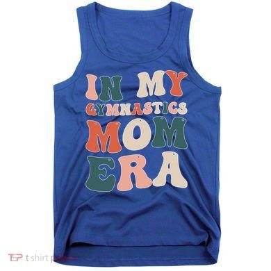 In My Gymnastics Mom Era Gift Tank Top