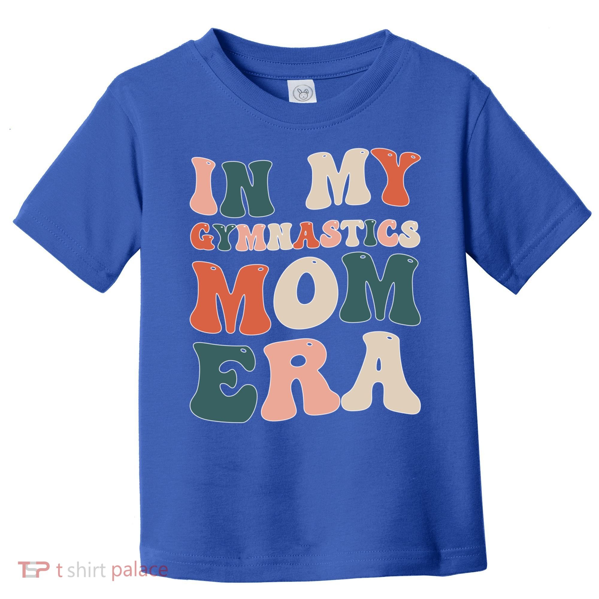 In My Gymnastics Mom Era Gift Toddler T-Shirt