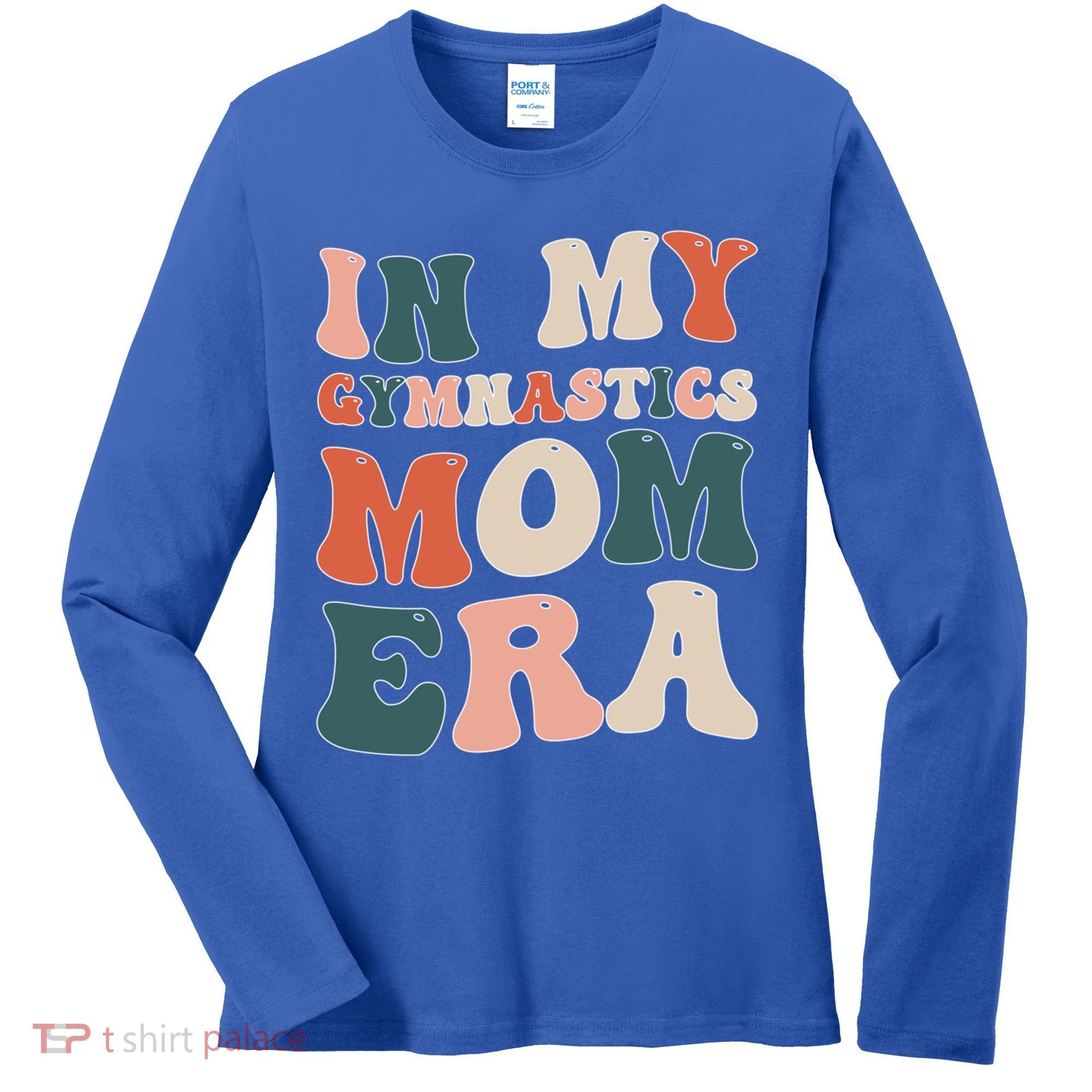 In My Gymnastics Mom Era Gift Women's Long Sleeve Shirt