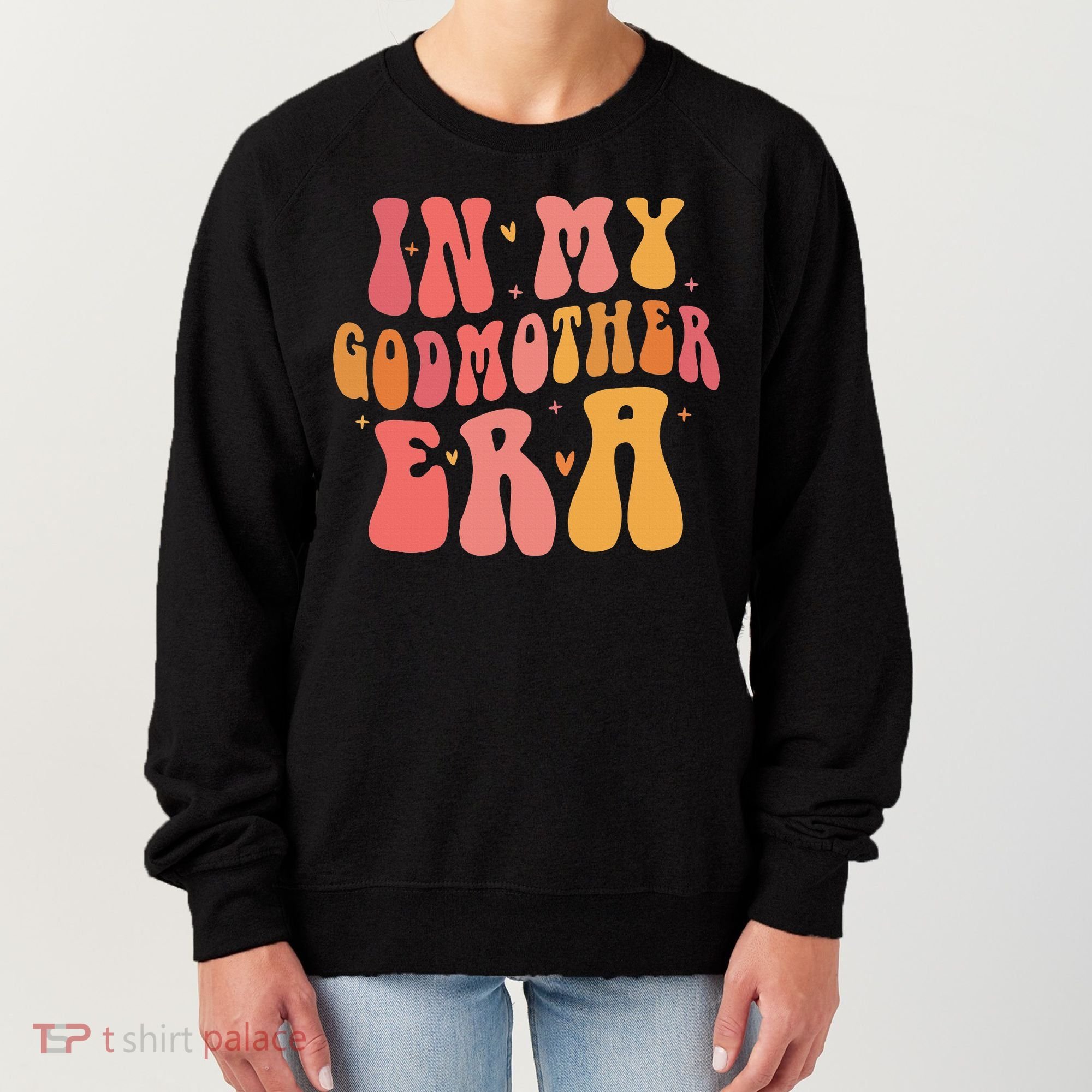 In My Godmother Era  Women's Sweatshirt
