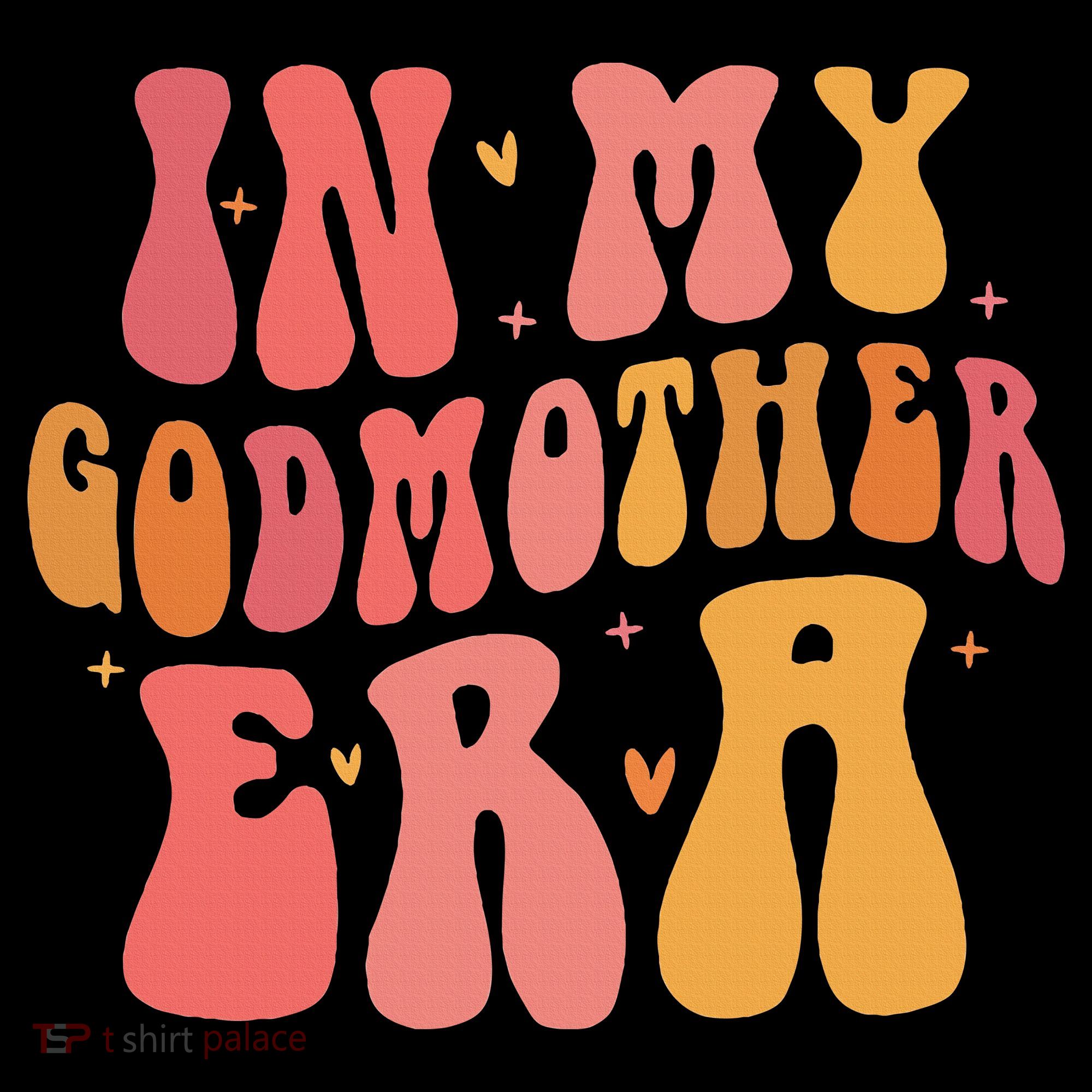 In My Godmother Era  Sweatshirt