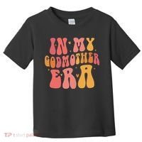 In My Godmother Era  Toddler T-Shirt thumb 0