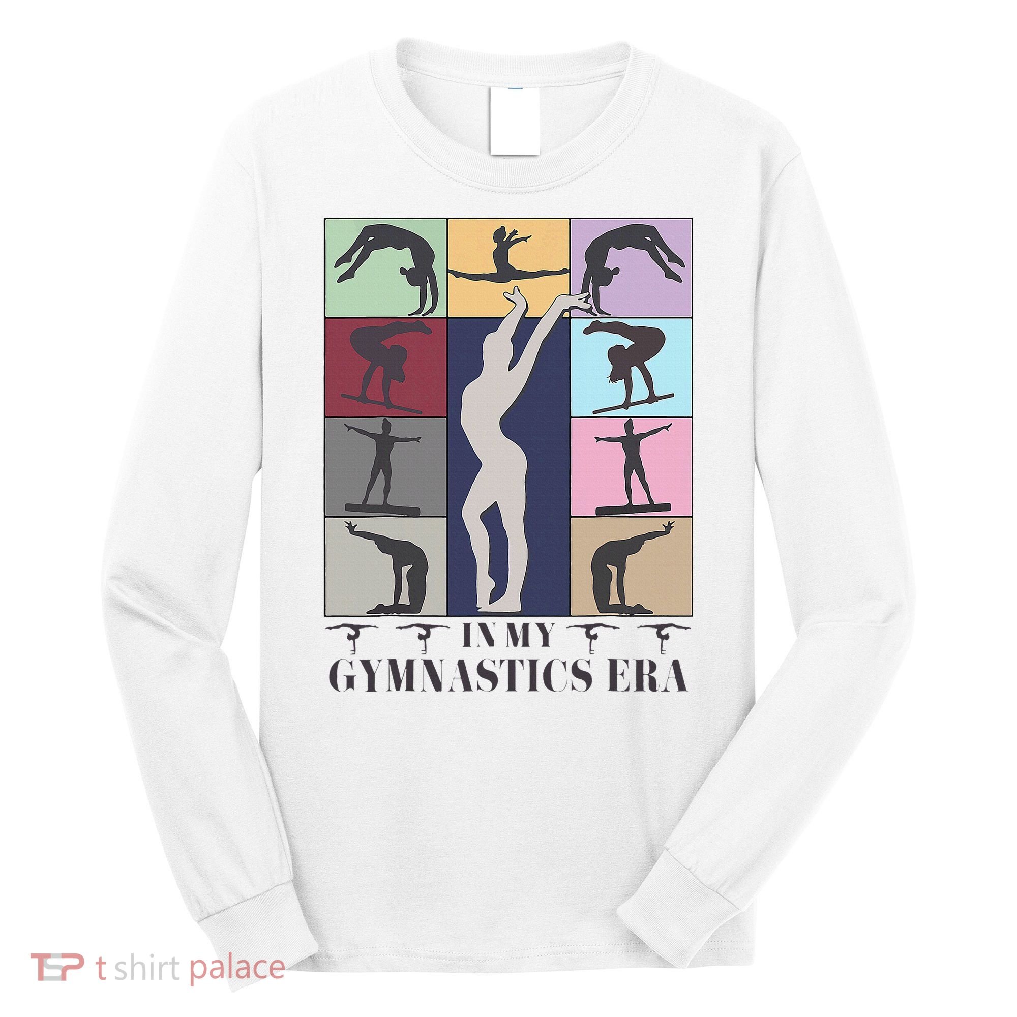 In My Gymnastics Era Gymnast Exercise Lovers Gymnastics Long Sleeve Shirt