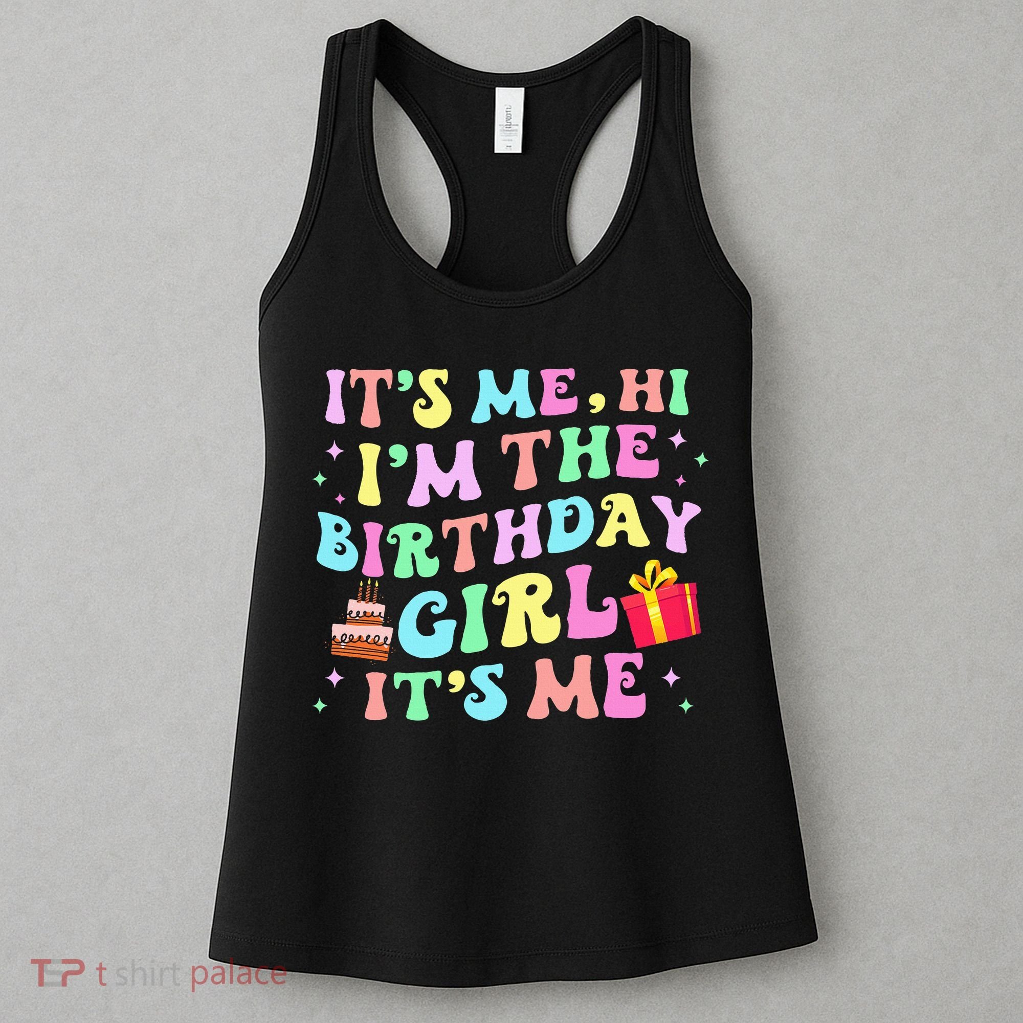 Its Me Hi Im The Birthday  Its Me Birthday Party Women's Tank Top