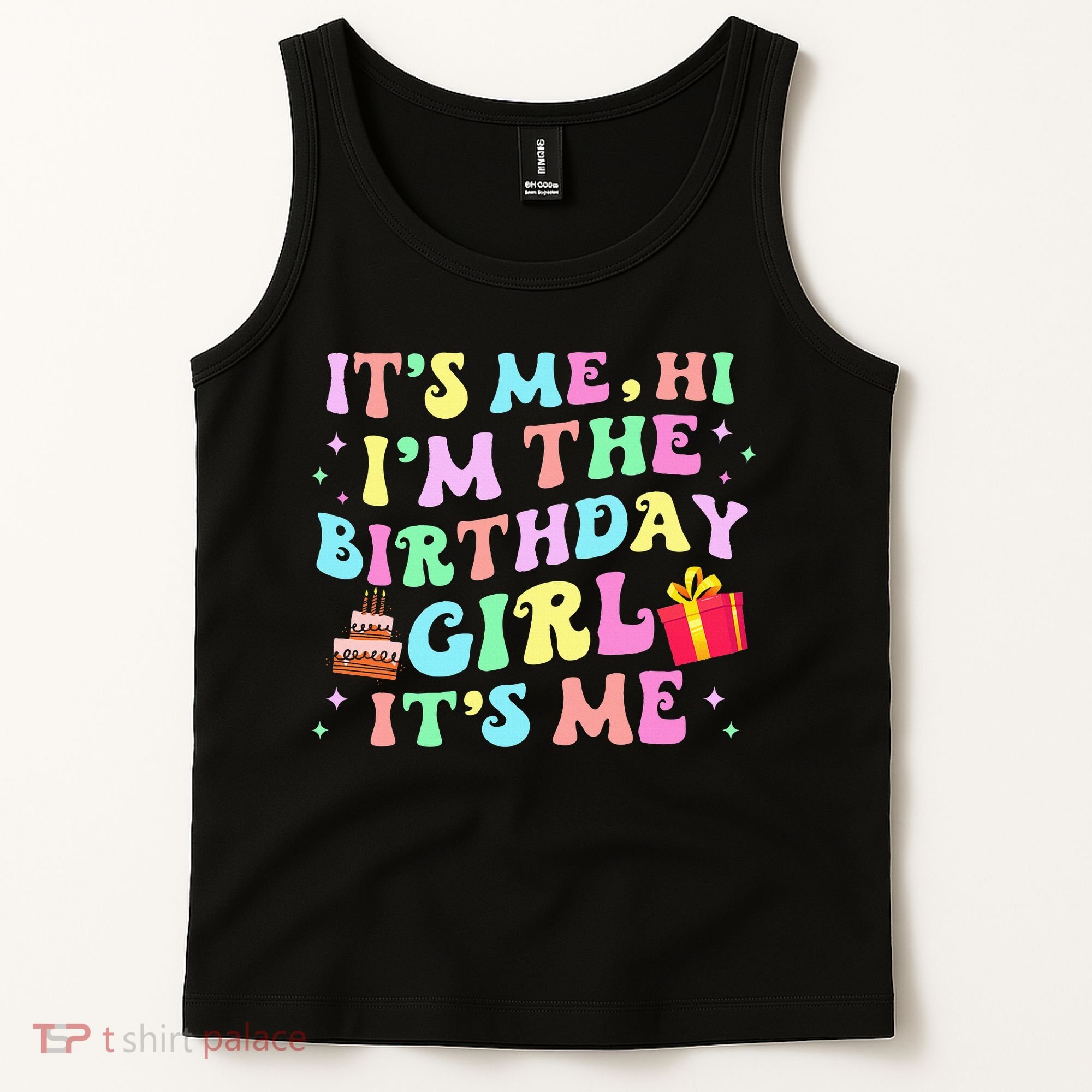 Its Me Hi Im The Birthday  Its Me Birthday Party Tank Top