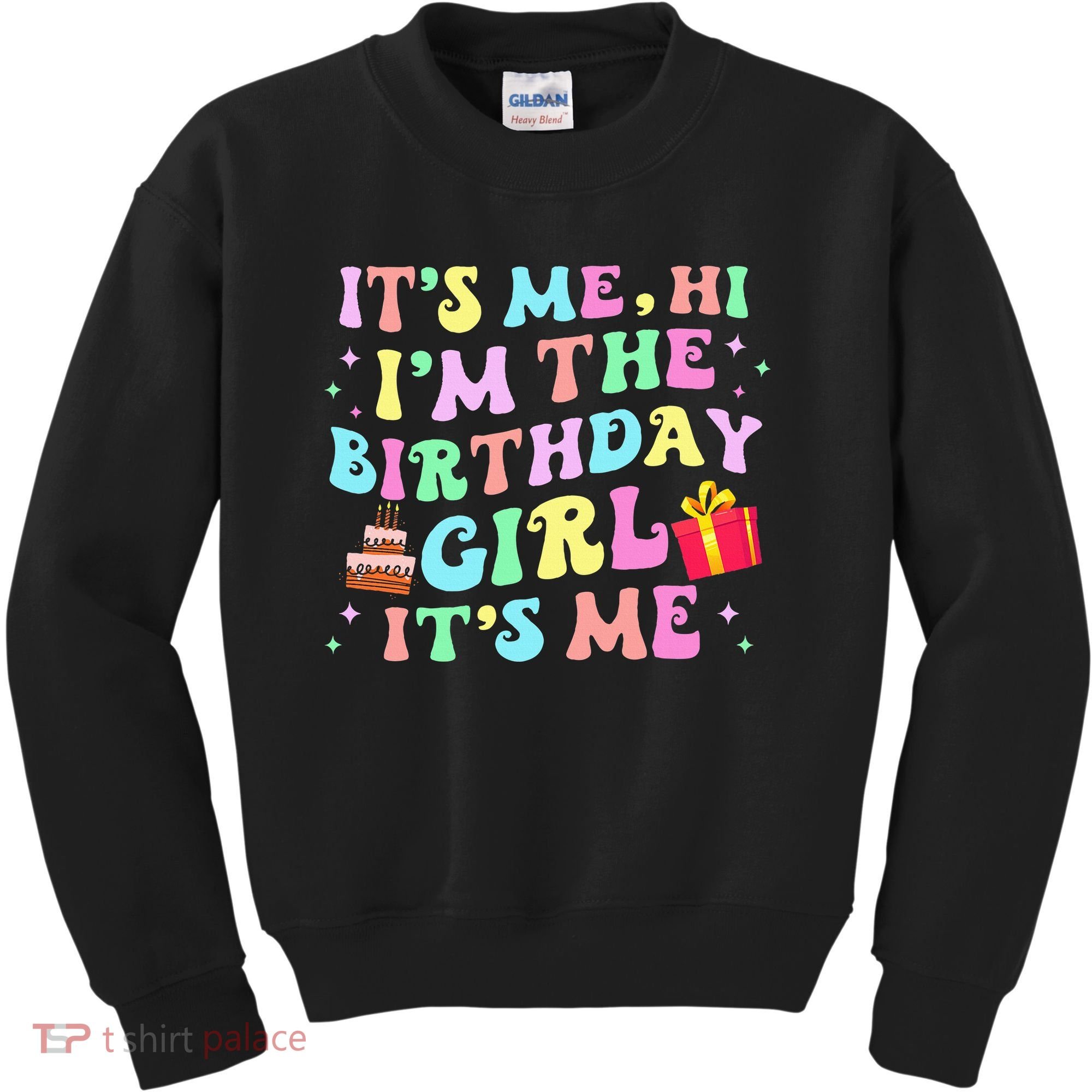 Its Me Hi Im The Birthday  Its Me Birthday Party Kids Sweatshirt