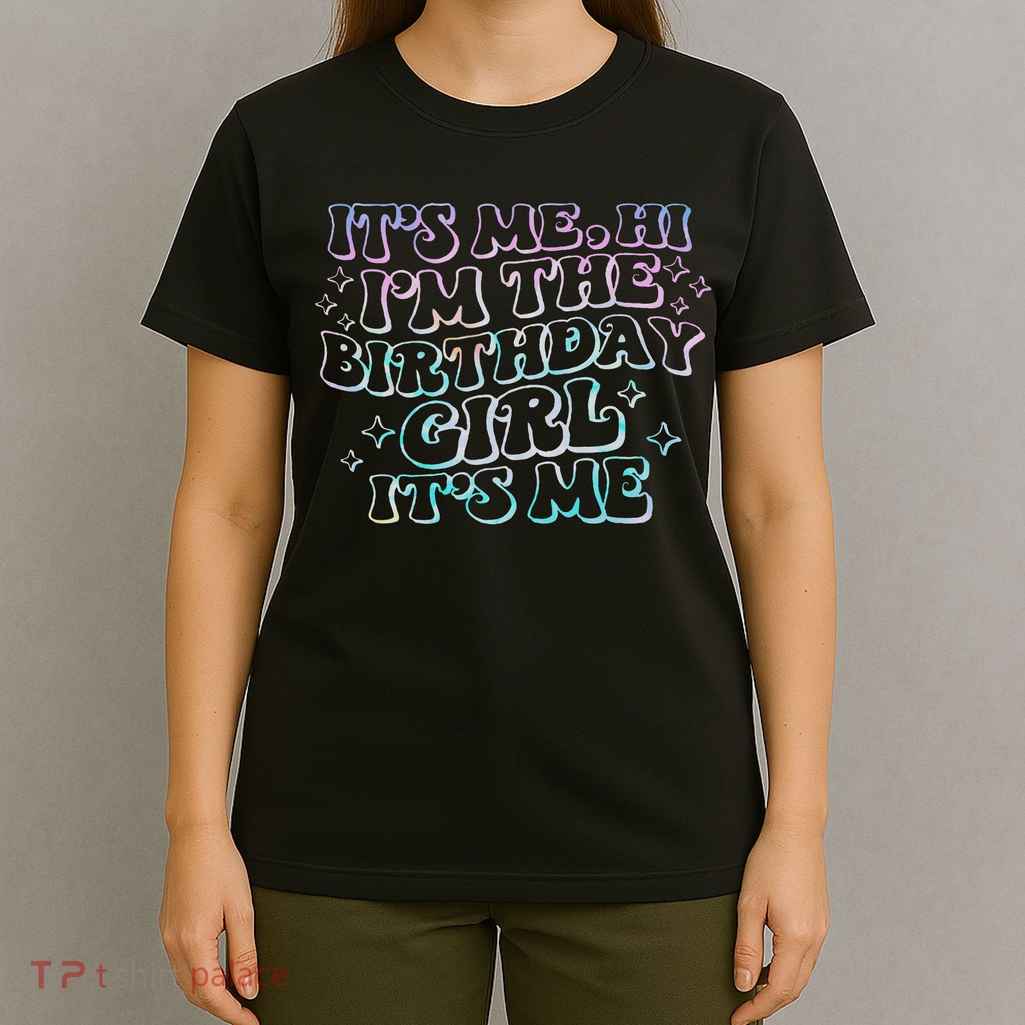 It's Me Hi I'm Birthday Girl It's Me Groovy  T-Shirt