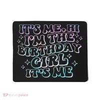 It's Me Hi I'm Birthday Girl It's Me Groovy  Mousepad thumb 0