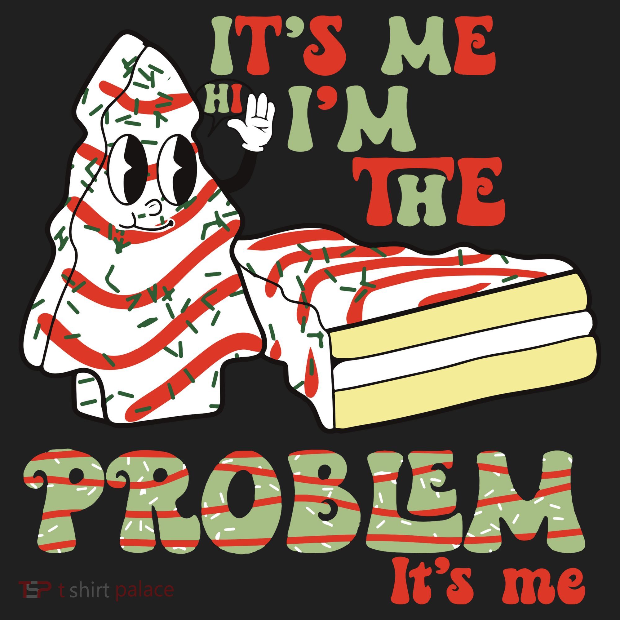 Its Me Hi Im The Problem Its Me Christmas Tree Cake Women's Sweatshirt