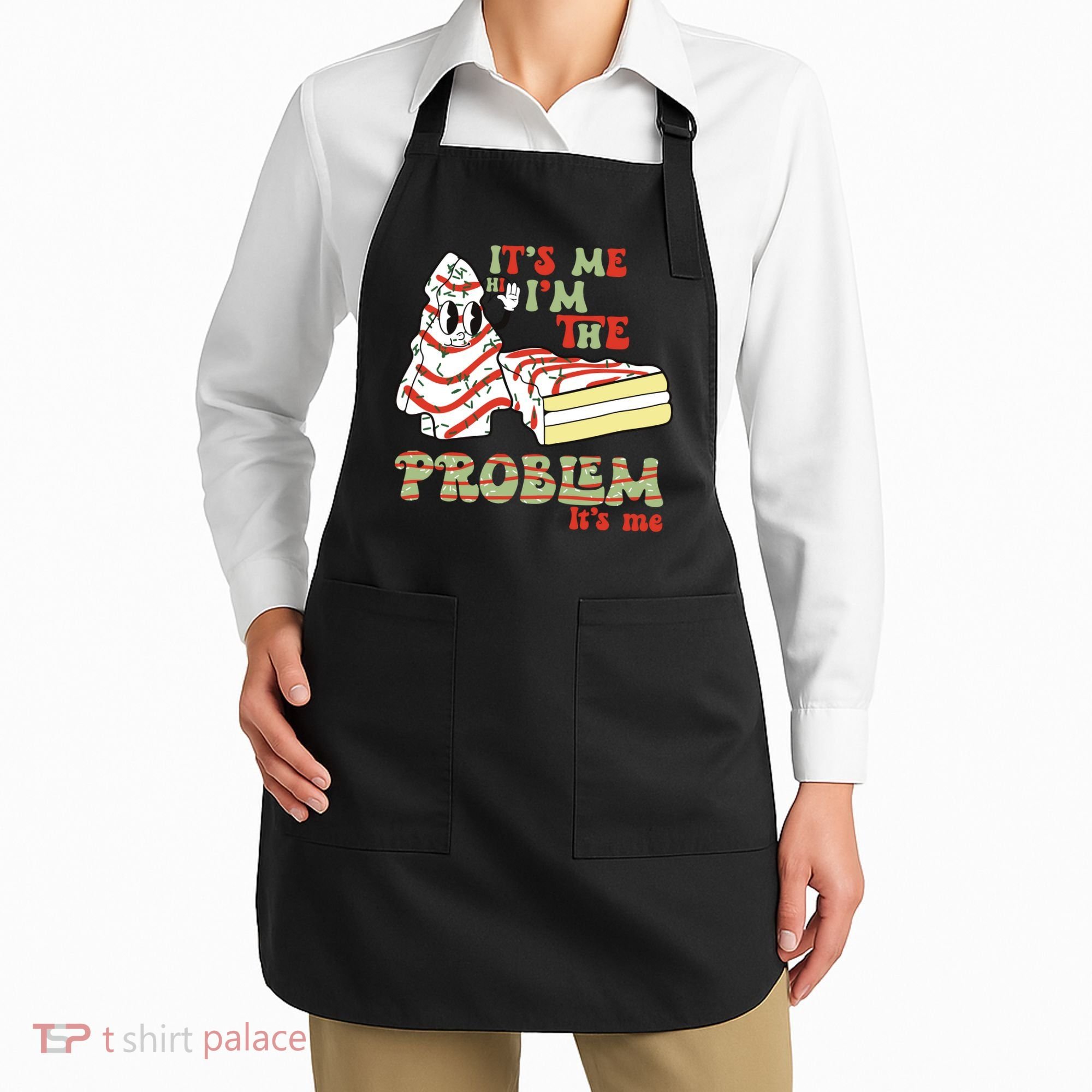 Its Me Hi Im The Problem Its Me Christmas Tree Cake Apron