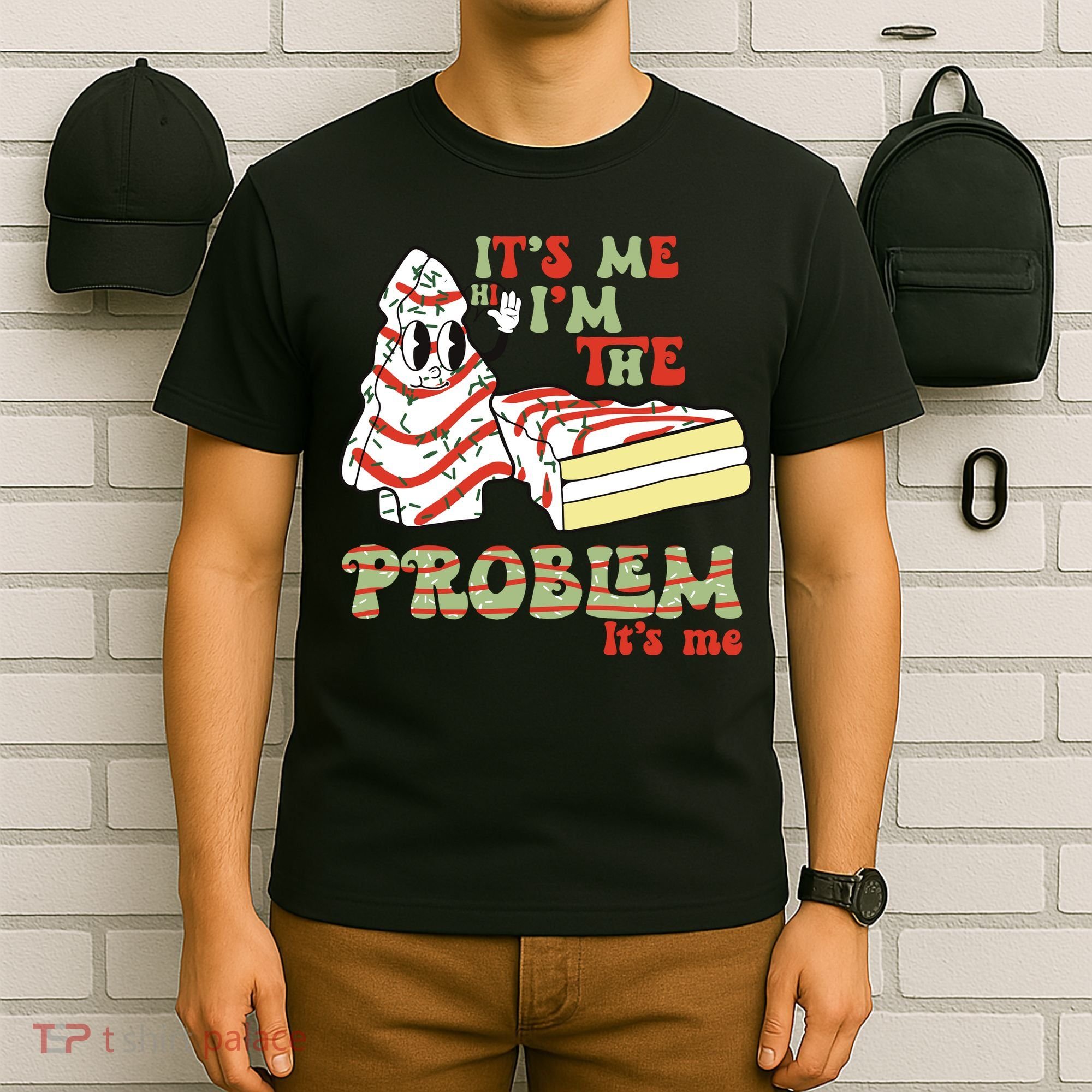 Its Me Hi Im The Problem Its Me Christmas Tree Cake T-Shirt