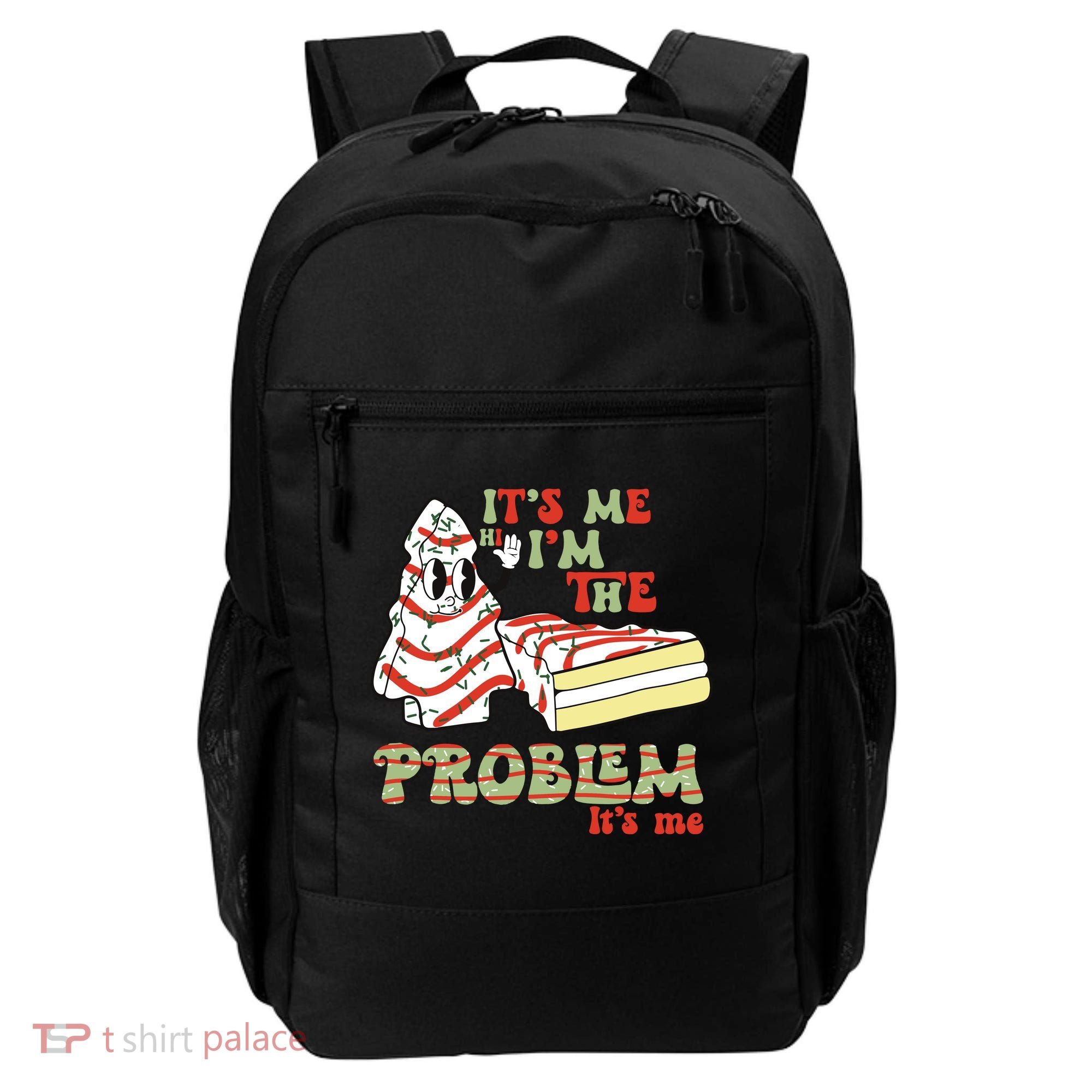 Its Me Hi Im The Problem Its Me Christmas Tree Cake Backpack