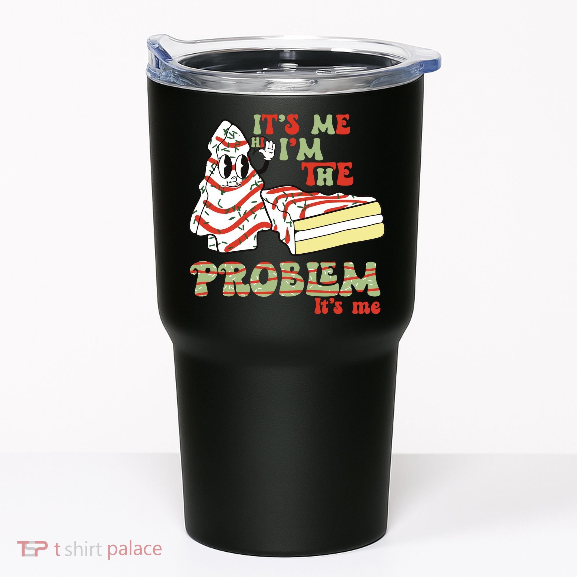 Its Me Hi Im The Problem Its Me Christmas Tree Cake Tumbler