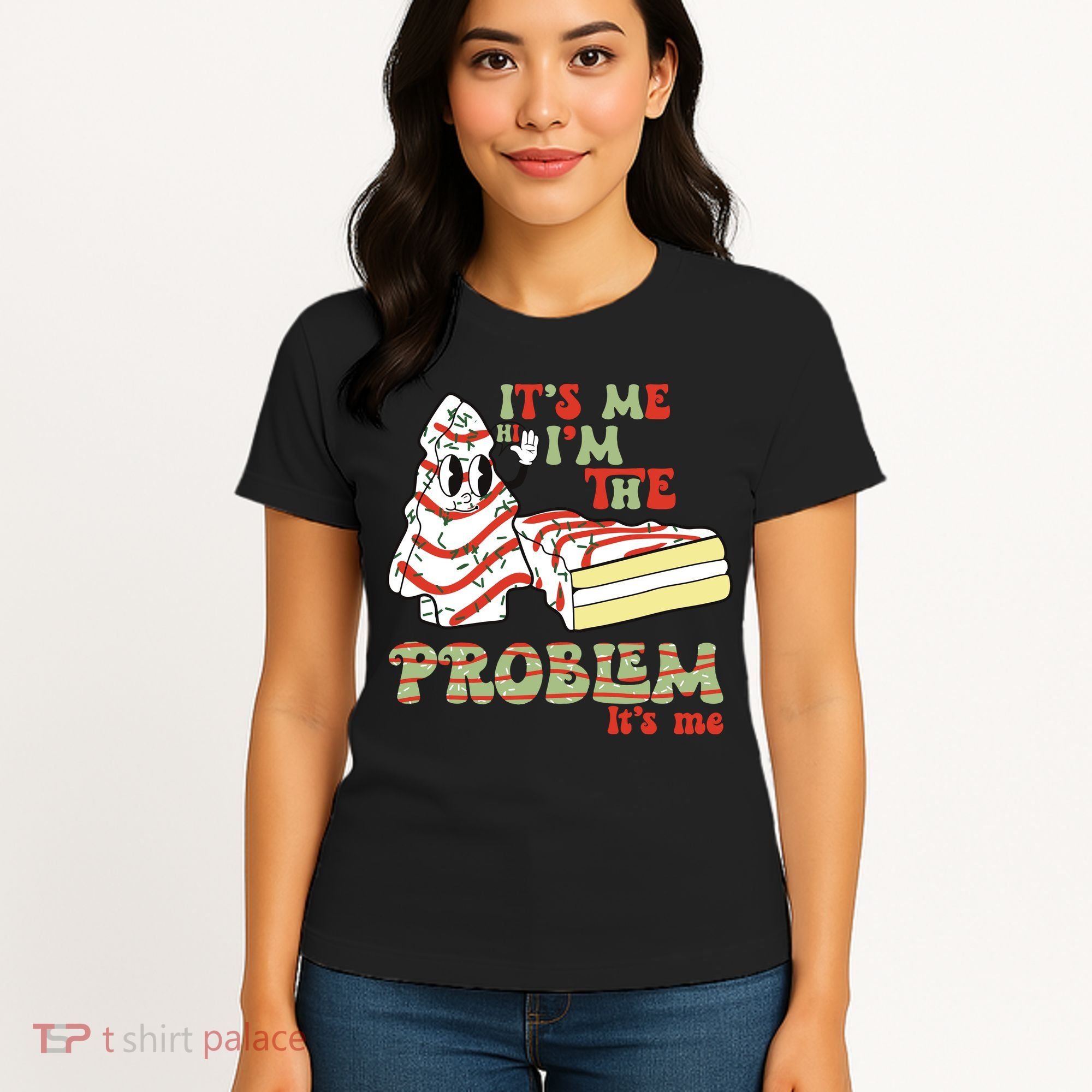 Its Me Hi Im The Problem Its Me Christmas Tree Cake Women's T-Shirt