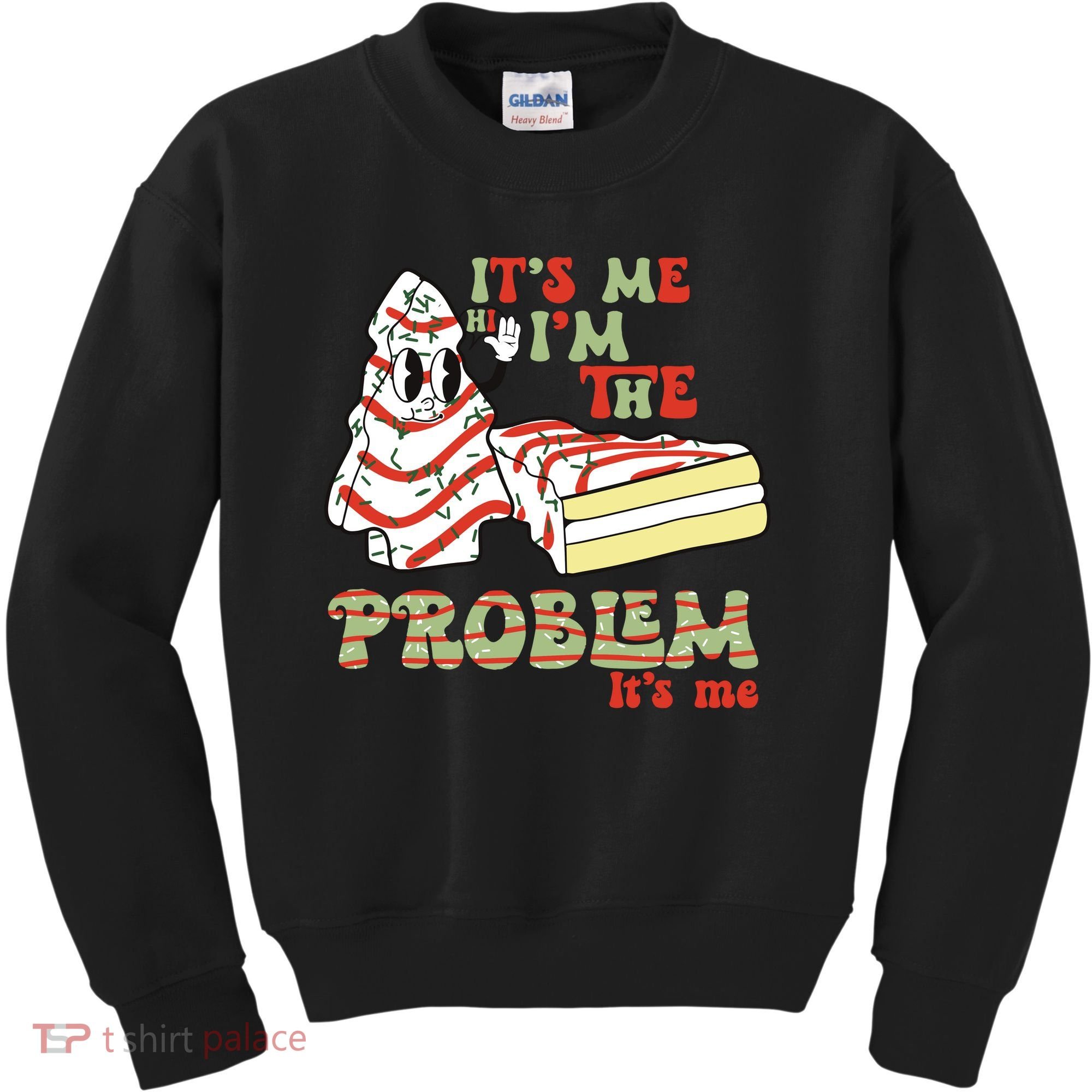Its Me Hi Im The Problem Its Me Christmas Tree Cake Kids Sweatshirt