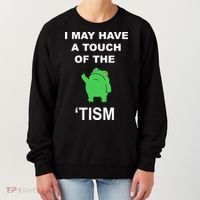 I May Have A Touch Of The Tism Frog Women's Sweatshirt thumb 0