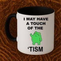 I May Have A Touch Of The Tism Frog Coffee Mug thumb 2